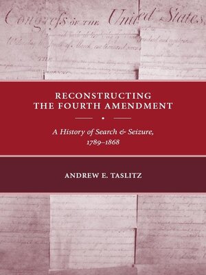 cover image of Reconstructing the Fourth Amendment